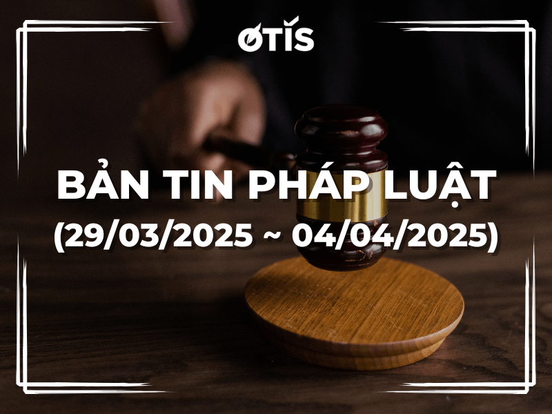 BẢN TIN PHÁP LUẬT (29/03/2025 ~ 04/04/2025): DỰ KIẾN TIỀN LƯƠNG ĐÓNG BHXH THEO QUY ĐỊNH MỚI
