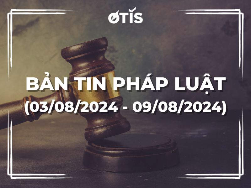BẢN TIN PHÁP LUẬT (TUẦN 03/08/2024 ~ 09/08/2024): YÊU CẦU TIẾP TỤC ĐẨY MẠNH CẮT GIẢM, ĐƠN GIẢN HÓA THỦ TỤC HÀNH CHÍNH