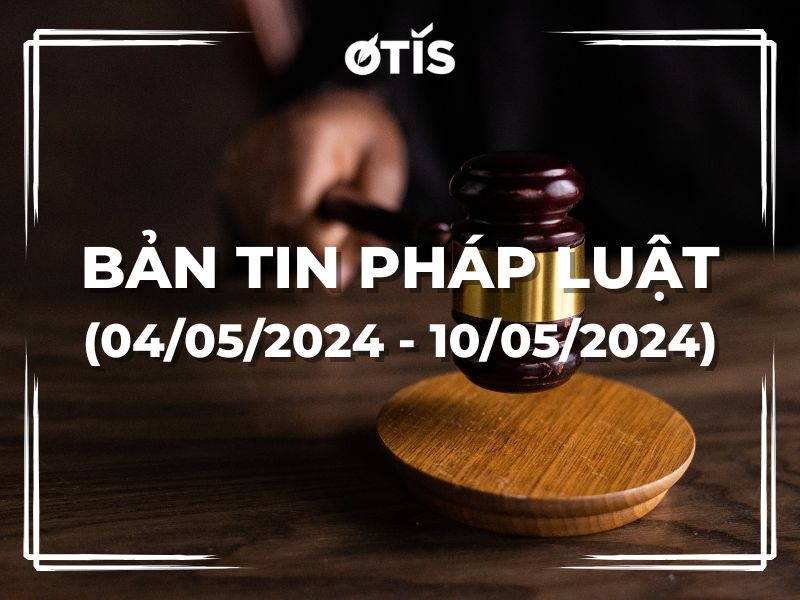 BẢN TIN PHÁP LUẬT (TUẦN 04/05/2024 ~ 10/05/2024): CÁC HÀNH VI BỊ NGHIÊM CẤM TRONG KINH DOANH BẤT ĐỘNG SẢN TỪ 01/01/2025