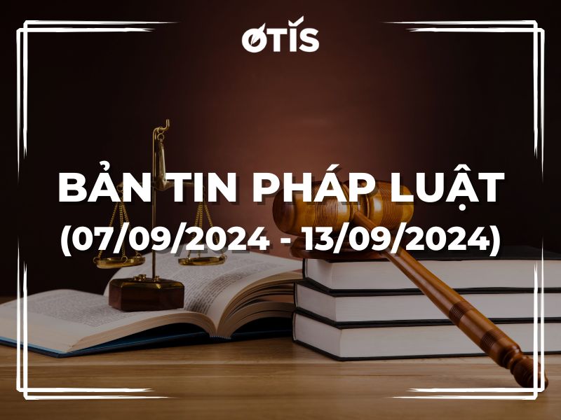 BẢN TIN PHÁP LUẬT (TUẦN 07/09/2024 ~ 13/09/2024): BỘ KẾ HOẠCH VÀ ĐẦU TƯ ĐỀ XUẤT SỬA ĐỔI, BỔ SUNG 4 LUẬT