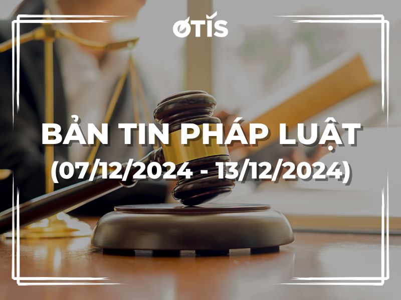 BẢN TIN PHÁP LUẬT (TUẦN 07/12/2024 ~ 13/12/2024): LAO ĐỘNG NƯỚC NGOÀI ĐƯỢC GIA NHẬP CÔNG ĐOÀN TỪ 01/07/2024