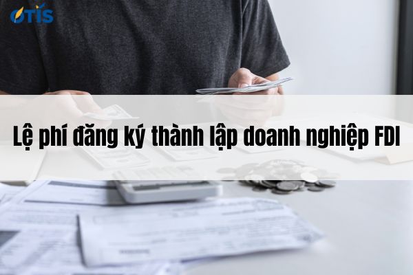 chi-phi-thanh-lap-doanh-nghiep-fdi.jpg