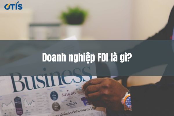 dieu-kien-thanh-lap-doanh-nghiep-fdi.jpg
