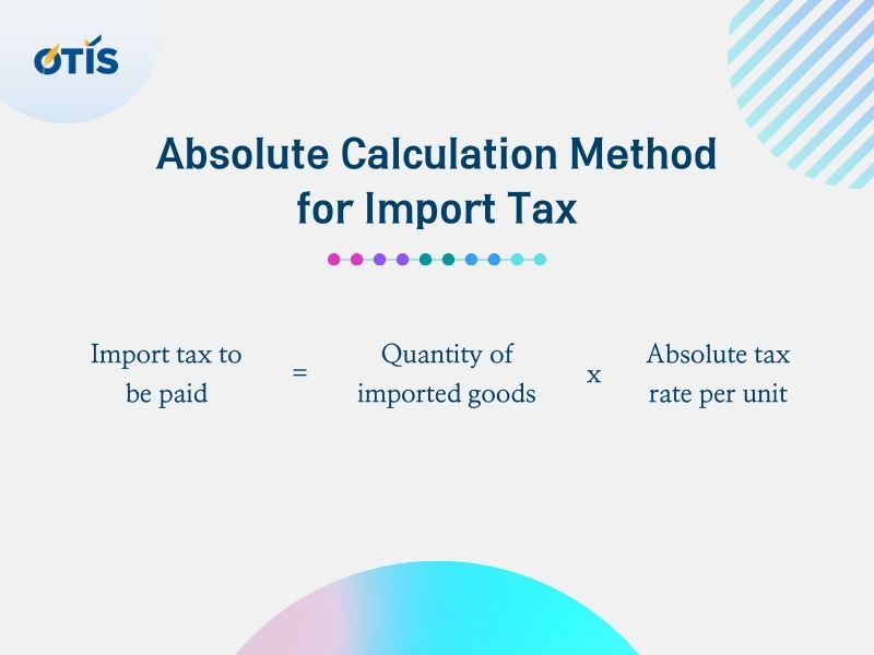 import-tax-definition-and-detailed-calculation-according-to-vietnamese-law-otis-lawyers (2).jpg